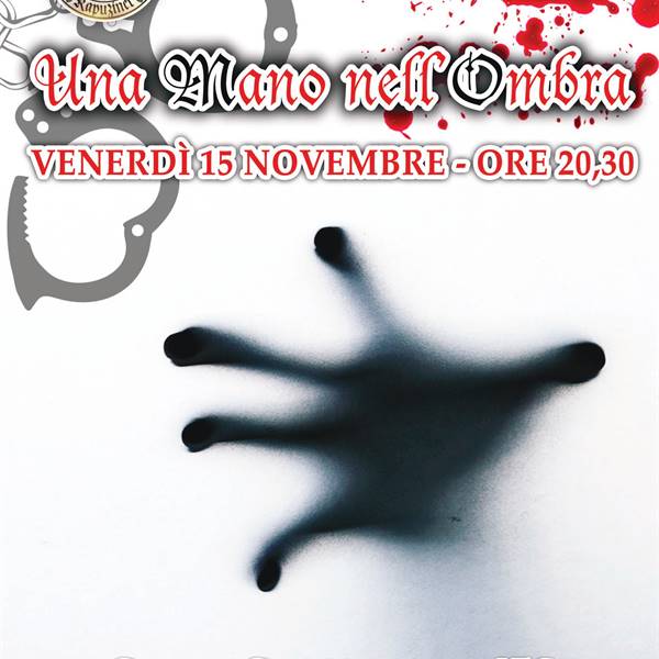 Cena con Delitto - Una Mano nell'Ombra - Compagnia The ELP di Elia Tronchin (VR)